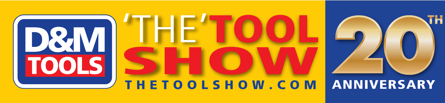 'The' Tool Show 2022 from D&M Tools - 20th Anniversary Show